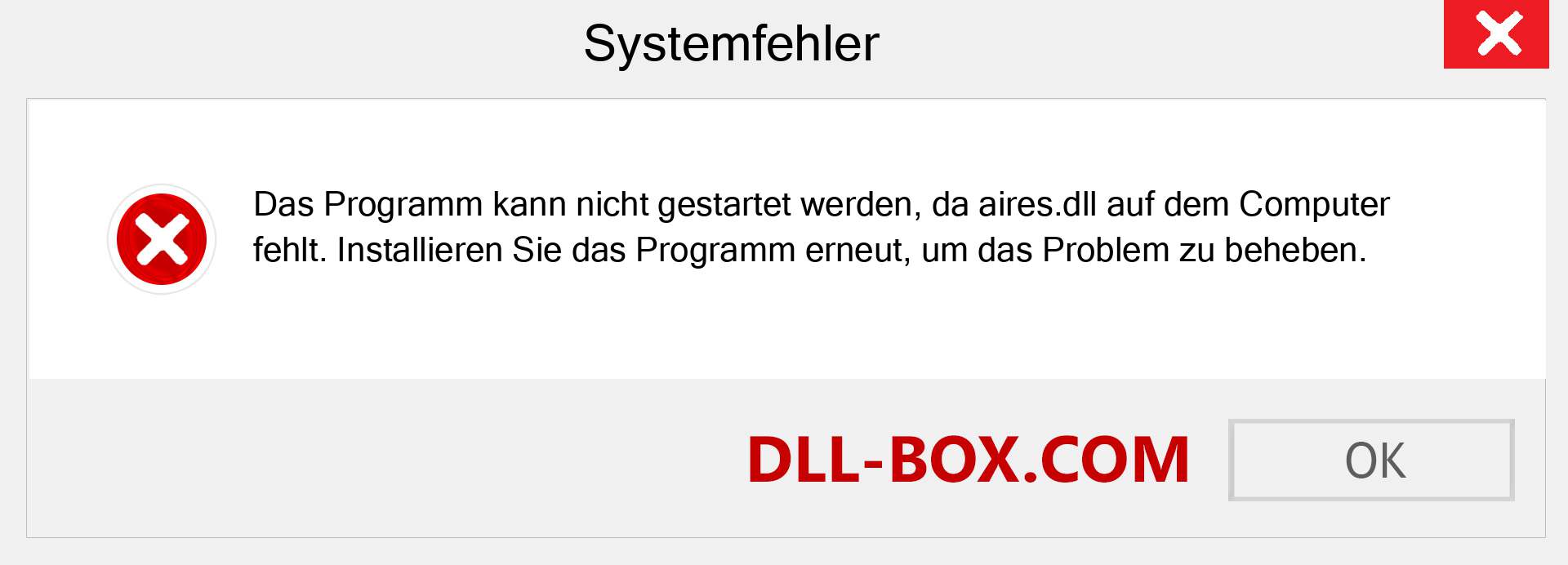 aires.dll-Datei fehlt?. Download für Windows 7, 8, 10 - Fix aires dll Missing Error unter Windows, Fotos, Bildern